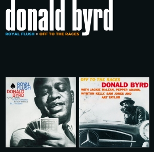 Donald Byrd - Royal Flush/Off To The Races in der Gruppe CD / Jazz bei Bengans Skivbutik AB (3930599)