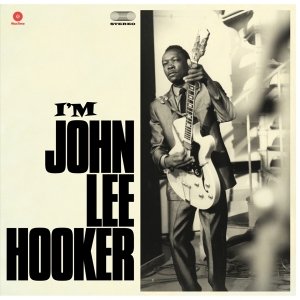 John Lee Hooker - I'm John Lee Hooker in der Gruppe UNSERE TIPPS / Weihnachtsgeschenktipp Vinyl bei Bengans Skivbutik AB (3930653)