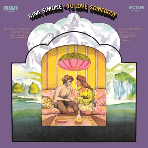 Nina Simone - To Love Somebody in der Gruppe UNSERE TIPPS / Weihnachtsgeschenktipp Vinyl bei Bengans Skivbutik AB (3930695)