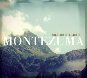 Brad Goode - Montezuma in der Gruppe CD / Jazz bei Bengans Skivbutik AB (3930696)