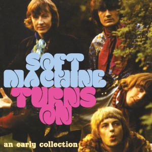 Soft Machine - Turns On in der Gruppe CD / Pop-Rock bei Bengans Skivbutik AB (3930737)