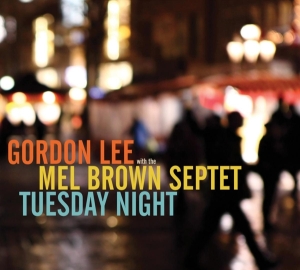 Gordon Lee - Tuesday Night in der Gruppe CD / Jazz bei Bengans Skivbutik AB (3930793)