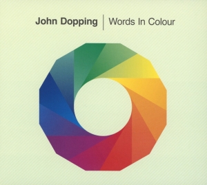 John Dopping - Words In Colour in der Gruppe CD / Dance-Techno,Elektroniskt bei Bengans Skivbutik AB (3930800)