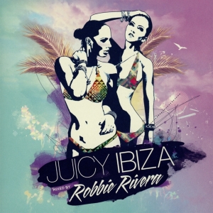 Robbie Rivera - Juicy Ibiza 2014 in der Gruppe CD / Dance-Techno bei Bengans Skivbutik AB (3930816)