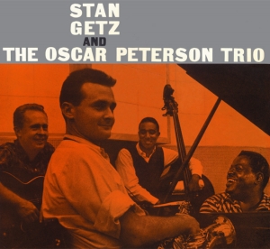 Stan Getz - Stan Getz & The Oscar Peterson Trio in der Gruppe UNSERE TIPPS / Weihnachtsgeschenktipp CD bei Bengans Skivbutik AB (3930845)