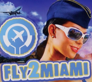 Various - Fly2miami in der Gruppe CD / Dance-Techno,Elektroniskt bei Bengans Skivbutik AB (3930862)