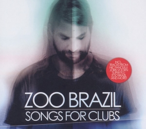 Zoo Brazil - Songs For Clubs in der Gruppe CD / Dance-Techno bei Bengans Skivbutik AB (3930896)