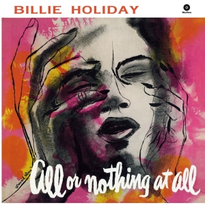 Billie Holiday - All Or Nothing At All in der Gruppe VINYL / Jazz bei Bengans Skivbutik AB (3930959)