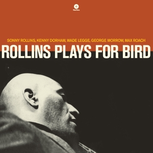 Sonny Rollins - Plays For Bird in der Gruppe UNSERE TIPPS / Weihnachtsgeschenktipp Vinyl bei Bengans Skivbutik AB (3931089)