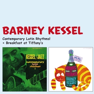 Barney Kessel - Contemporary Latin Rhythms/Breakfast At Tiffany's in der Gruppe CD / Jazz bei Bengans Skivbutik AB (3931206)