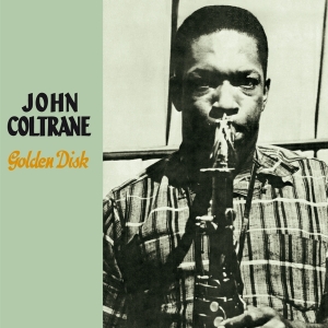 John Coltrane - Golden Disk in der Gruppe CD / Jazz bei Bengans Skivbutik AB (3931209)