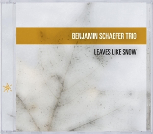 Benjamin Schaefer Trio - Leaves Like Snow in der Gruppe CD / Jazz bei Bengans Skivbutik AB (3931333)