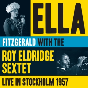 Fitzgerald Ella - Live In Stockholm 1957 in der Gruppe CD / Jazz bei Bengans Skivbutik AB (3931387)