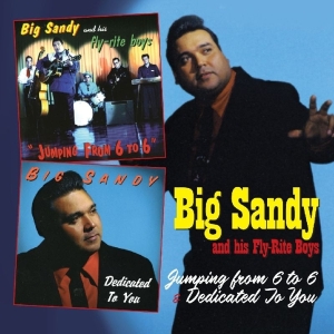 Big Sandy & The Flyrite Trio - Jumping From 6 To 6 / Dedicated To You in der Gruppe CD / Pop-Rock,RnB-Soul,Övrigt bei Bengans Skivbutik AB (3931624)