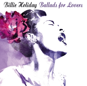 Billie Holiday - Ballads For Lovers in der Gruppe CD / Jazz bei Bengans Skivbutik AB (3931694)