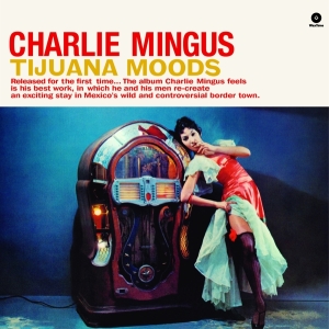 Charles Mingus - Tijuana Moods in der Gruppe VINYL / Jazz bei Bengans Skivbutik AB (3931700)