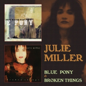 Miller Julie - Blue Pony / Broken Things in der Gruppe CD / Country bei Bengans Skivbutik AB (3931703)