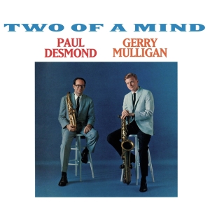 Paul & Gerry Mulligan Desmond - Two Of A Mind in der Gruppe CD / Jazz bei Bengans Skivbutik AB (3931736)