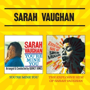 Sarah Vaughan - You're Mine You/Explosive Side Of Sarah Vaughan in der Gruppe CD / Jazz bei Bengans Skivbutik AB (3931737)