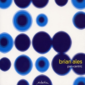 Brian Ales - Pan-Centric in der Gruppe CD / Jazz bei Bengans Skivbutik AB (3931820)