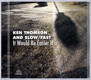 Ken & Slow Thomson - It Would Be Easier If in der Gruppe CD / Jazz bei Bengans Skivbutik AB (3931822)