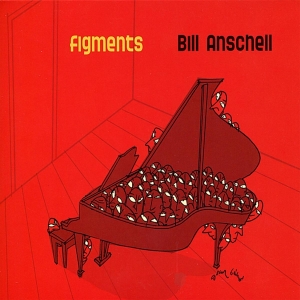 Bill Anschell - Figments in der Gruppe CD / Jazz bei Bengans Skivbutik AB (3931940)