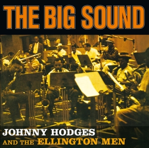 Johnny Hodges - Big Sound + 4 in der Gruppe CD / Jazz bei Bengans Skivbutik AB (3931962)