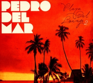 Pedro Del Mar - Playa Del Lounge 2 in der Gruppe CD / Dance-Techno bei Bengans Skivbutik AB (3932014)