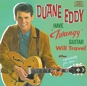 Duane Eddy - Have Twangy Guitar Will Travel in der Gruppe CD / Pop-Rock,Övrigt bei Bengans Skivbutik AB (3932020)