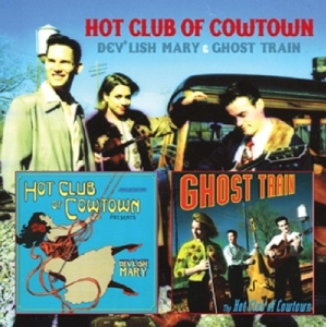 Hot Club Of Cowtown - Dev'lish Mary / Ghost Train in der Gruppe CD / Country bei Bengans Skivbutik AB (3932075)