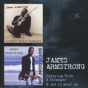 James Armstrong - Sleeping With A Stranger / Got It Goin' On in der Gruppe CD / Blues,Jazz bei Bengans Skivbutik AB (3932100)