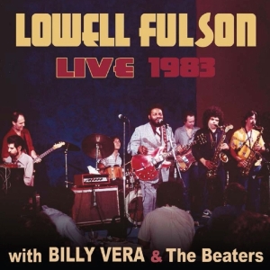 Lowell Fulson - Live With Billy Vera & The Beaters in der Gruppe CD / Blues,Jazz bei Bengans Skivbutik AB (3932139)