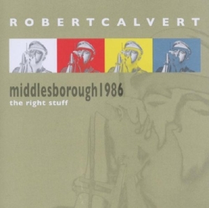 Calvert Robert - Live In Middlesborough 1986 in der Gruppe CD / Pop-Rock bei Bengans Skivbutik AB (3932299)