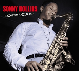 Rollins Sonny - Saxophone Colossus + Work Time in der Gruppe CD / Jazz bei Bengans Skivbutik AB (3932318)