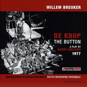 Breuker Willem -Kollekti - De Knop/The Button in der Gruppe CD / Jazz bei Bengans Skivbutik AB (3932326)