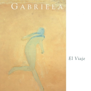 Gabriela - El Viaje in der Gruppe CD / Jazz bei Bengans Skivbutik AB (3932336)