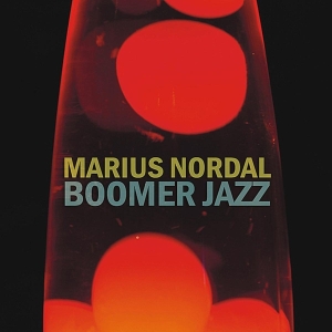 Marius Nordal - Boomer Jazz in der Gruppe CD / Jazz bei Bengans Skivbutik AB (3932408)