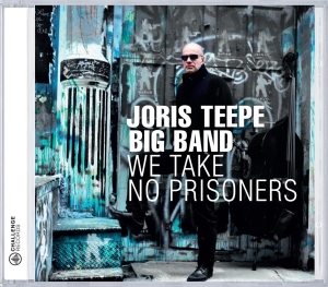 Joris Teepe - We Take No Prisoners in der Gruppe CD / Jazz bei Bengans Skivbutik AB (3932436)