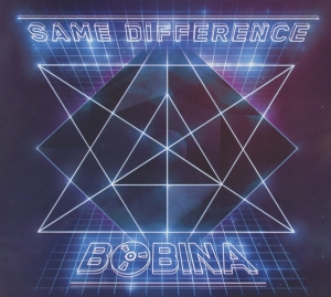 Bobina - Same Difference in der Gruppe CD / Dance-Techno bei Bengans Skivbutik AB (3932475)