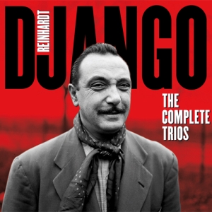 Django Reinhardt - Complete Trios in der Gruppe UNSERE TIPPS / Weihnachtsgeschenktipp CD bei Bengans Skivbutik AB (3932504)