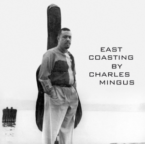 Charles  & Bill Evans Mingus - East Coasting in der Gruppe CD / Jazz bei Bengans Skivbutik AB (3932516)