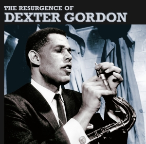 Dexter Gordon - Resurgence Of Dexter Gordon in der Gruppe CD / Jazz bei Bengans Skivbutik AB (3932517)