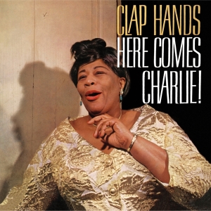 Ella Fitzgerald - Clap Hands, Here Comes Charlie! in der Gruppe CD / Jazz bei Bengans Skivbutik AB (3932550)