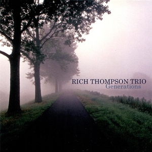 Rich -Trio- Thompson - Generations in der Gruppe CD / Jazz bei Bengans Skivbutik AB (3932854)