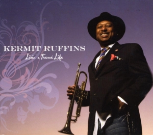 Kermit Ruffins - Livin' A Treme Life in der Gruppe CD / Jazz bei Bengans Skivbutik AB (3932963)