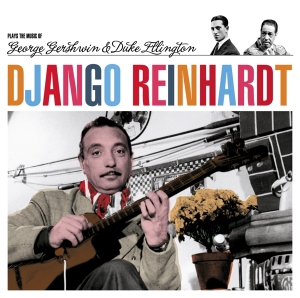 Django Reinhardt - Plays George Gershwin & Duke Ellington in der Gruppe CD / Jazz bei Bengans Skivbutik AB (3932980)