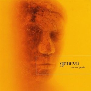 Geneva - No One Speaks in der Gruppe CD / Pop-Rock,Övrigt bei Bengans Skivbutik AB (3933144)