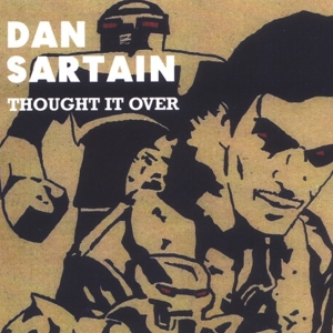 Dan Sartain - Thought It Over in der Gruppe VINYL / Pop-Rock bei Bengans Skivbutik AB (3933153)