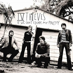 Iv Thieves - If We Can't Escape My Pretty in der Gruppe CD / Dance-Techno,Pop-Rock bei Bengans Skivbutik AB (3933164)