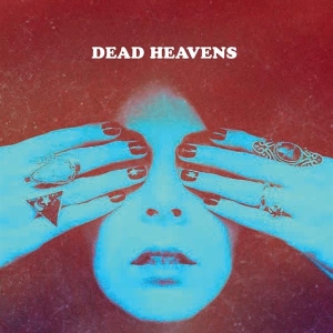 Dead Heavens - Adderall Highway in der Gruppe VINYL / Pop-Rock bei Bengans Skivbutik AB (3933165)